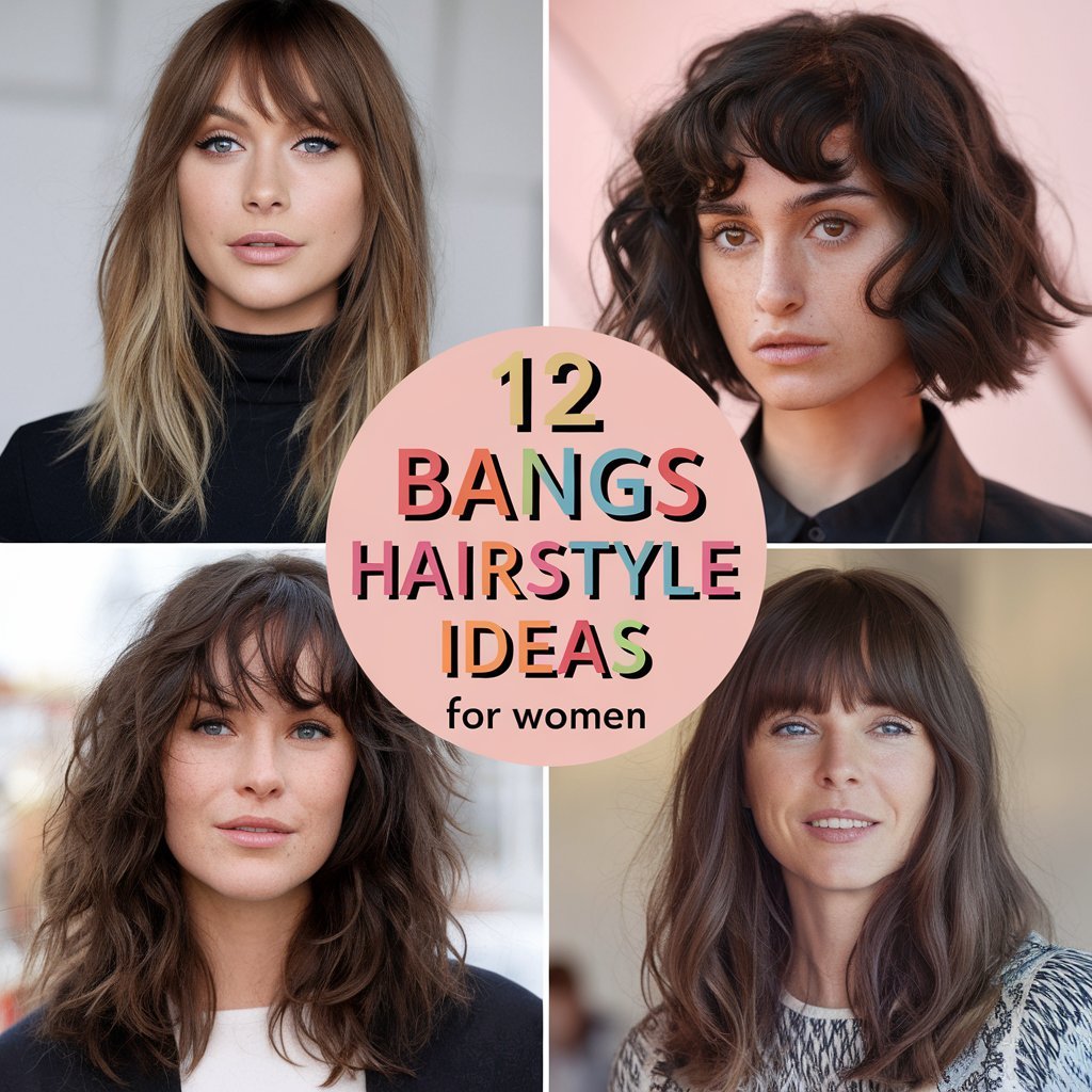 12 Bangs Hairstyle Ideas to Add Some Edge to Your Look