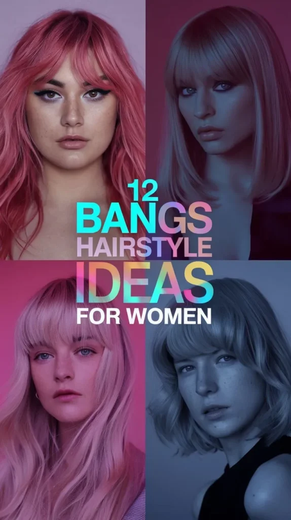 12 Bangs Hairstyle Ideas to Add Some Edge to Your Look