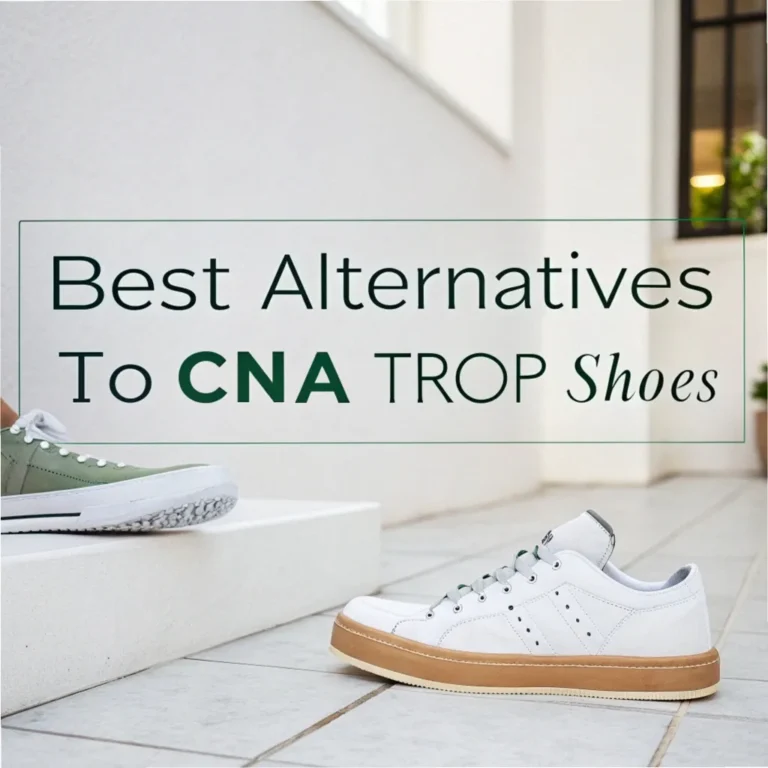 4 Best Alternatives to CNA Trop Shoes