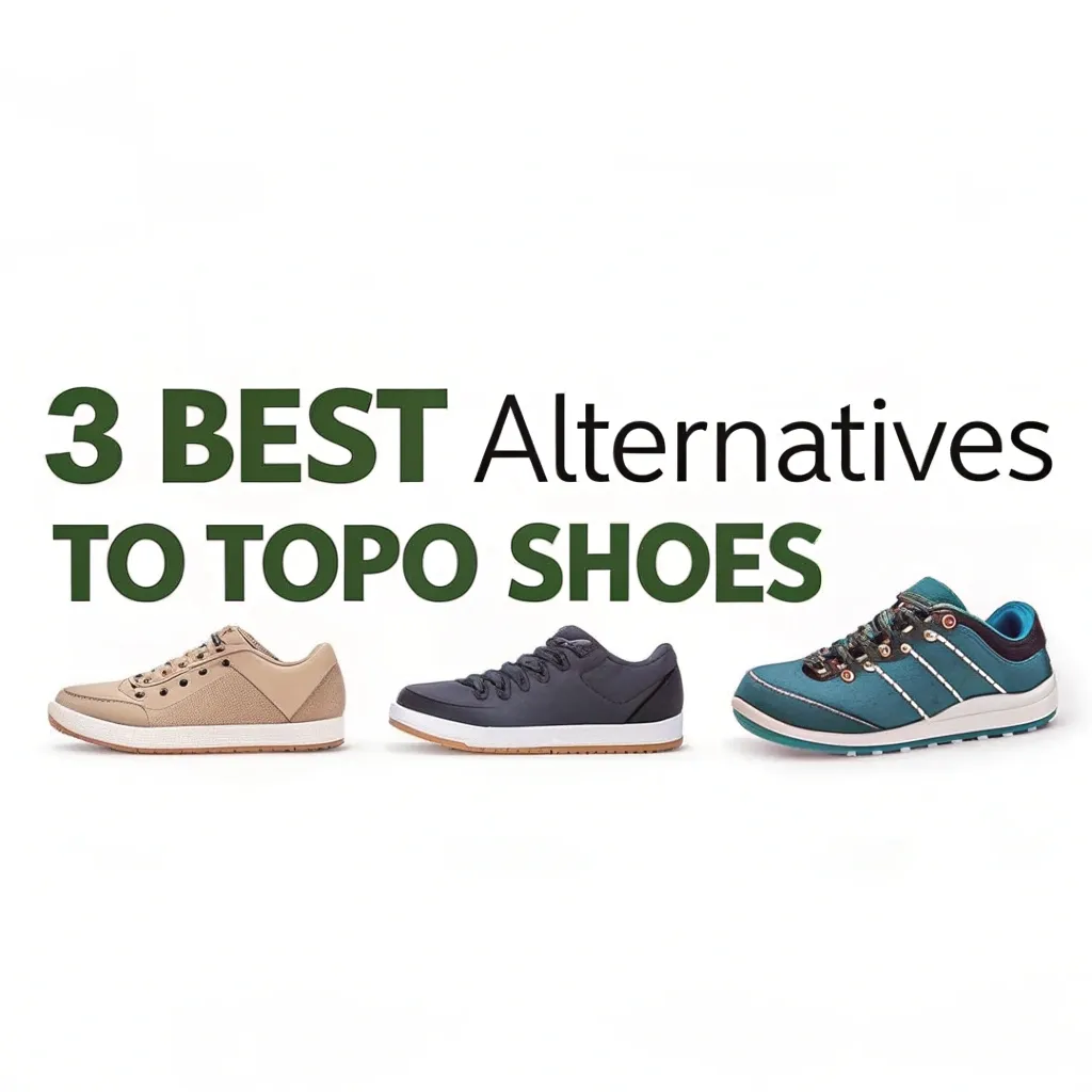 3 Best Alternatives to Topo Shoes: A Comprehensive Guide