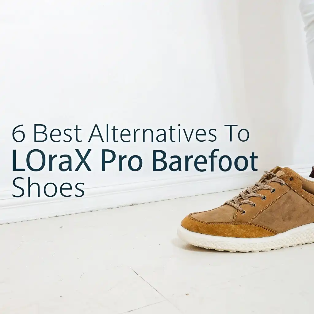 6 Best Alternatives to Lorax Pro Barefoot Shoes