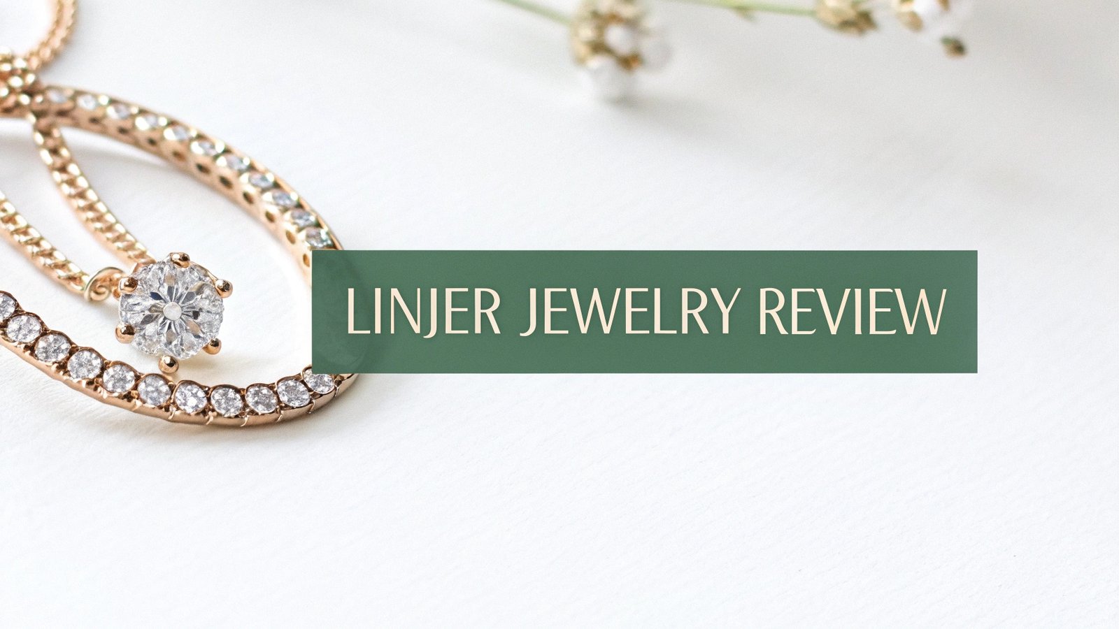 Linjer Jewelry Review: Sustainable Luxury at Fair Prices