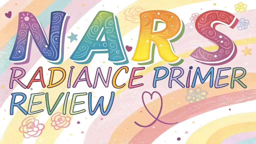 NARS Radiance Primer Review: Is It the Best Choice? NARS Radiance Primer Review: Is It the Best Choice?