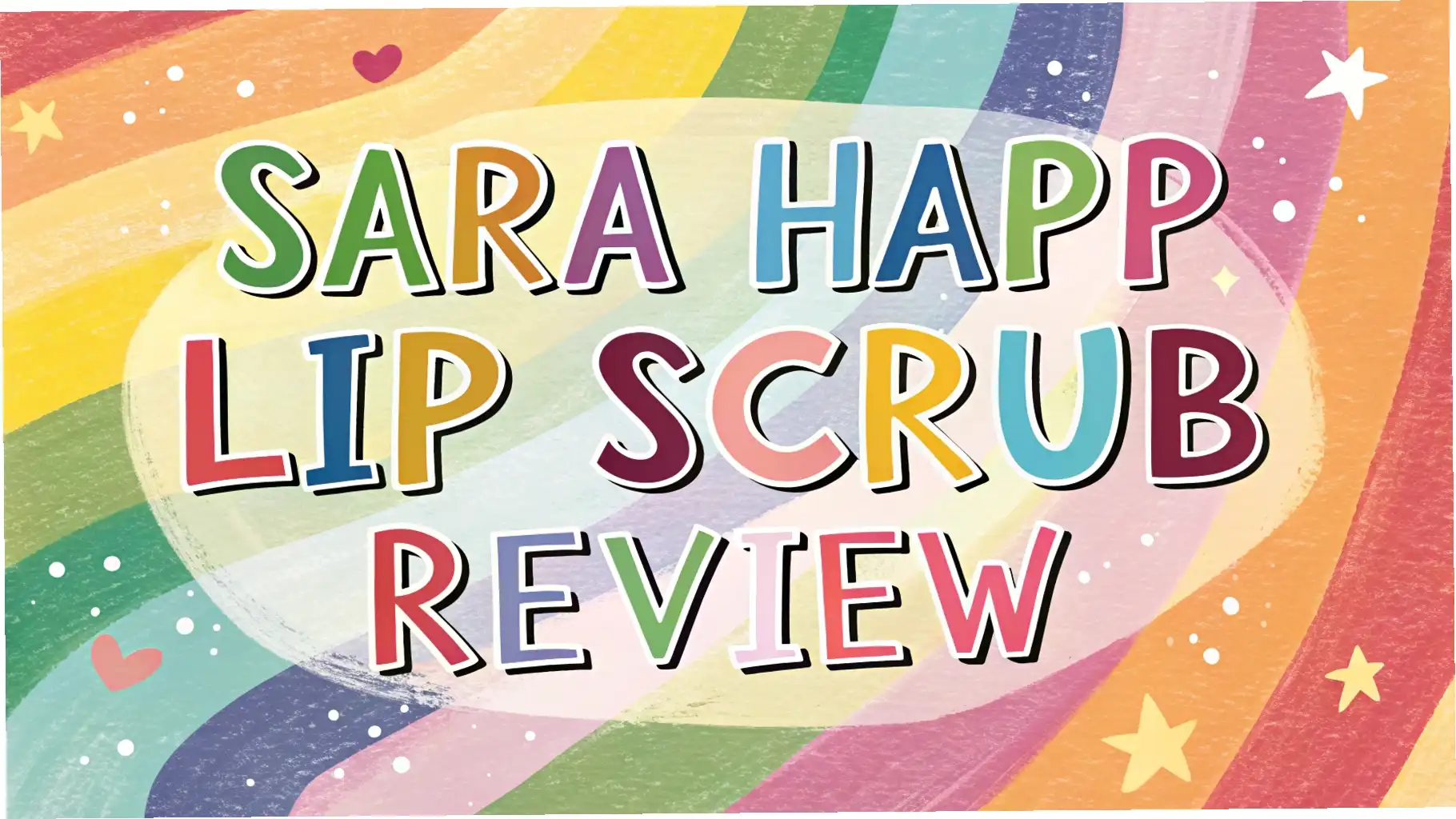 Sara Happ Lip Scrub Review: Does It Deliver Soft, Flake-Free Lips?