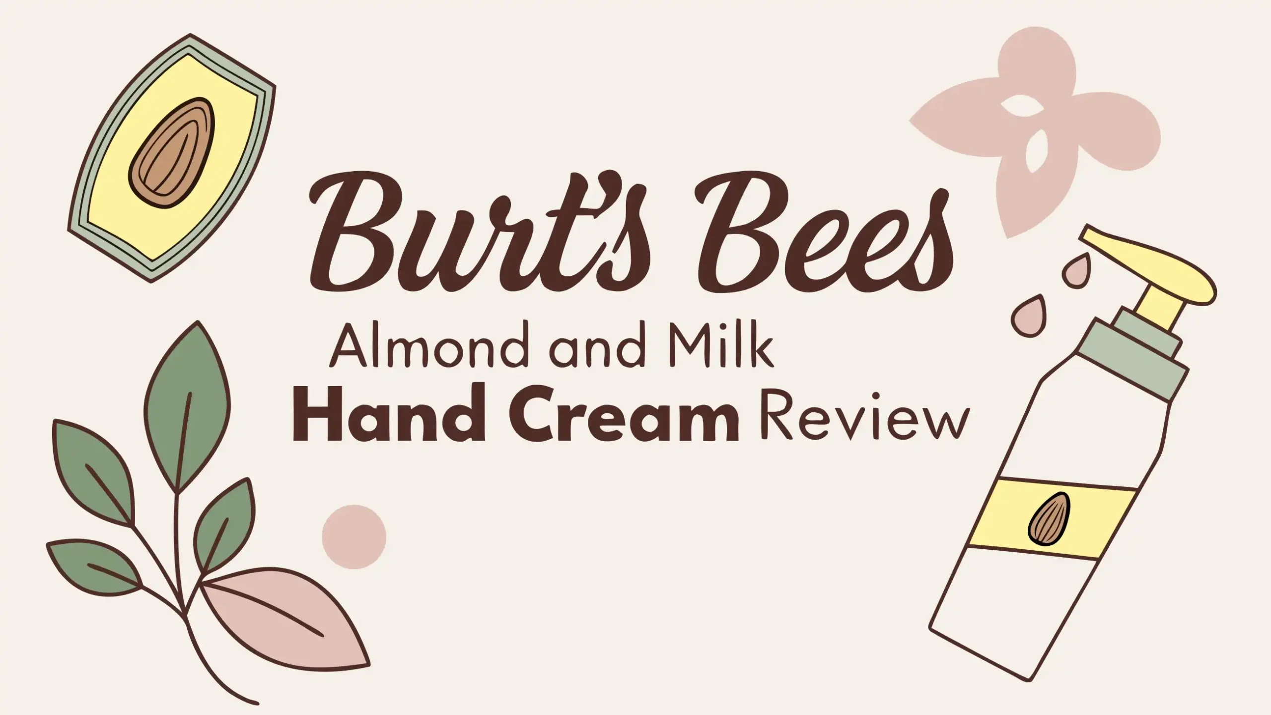 Burt’s Bees Almond and Milk Hand Cream Review: Is It Worth Trying?