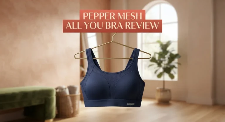 Pepper Mesh All You Bra Review: Is It Worth Your Money?